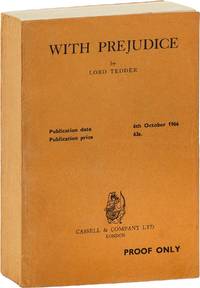With Prejudice; The Memoirs of Marshal of The Royal Air Force Lord Tedder GCB