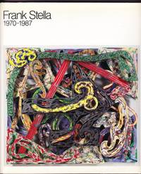 FRANK STELLA 1970 - 1987 by Rubin, William (Frank Stella) - 1987