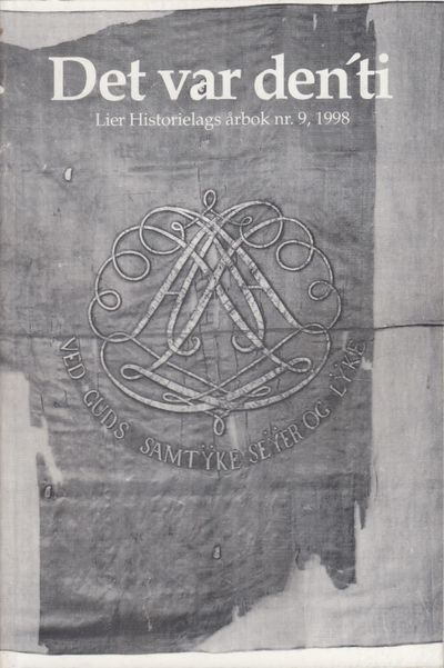 Det var den’ti. Lier Historielags årbok nr. 9,…