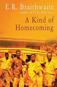 A Kind of Homecoming by Braithwaite, E. R