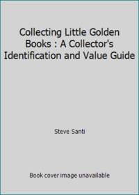 image of Collecting Little Golden Books : A Collector's Identification and Value Guide