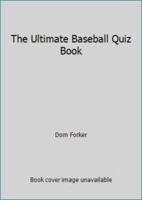 The Ultimate Baseball Quiz Book