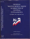 General Walter Bedell Smith as Director of Central Intelligence, October 19 50-February 1953