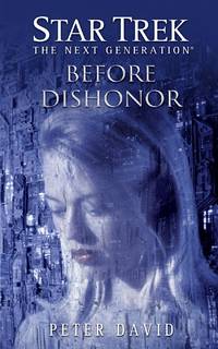 Star Trek: The Next Generation: Before Dishonor