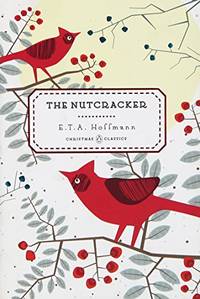 The Nutcracker: 4 (Penguin Christmas Classics)