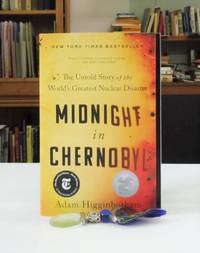 image of Midnight in Chernobyl: The Untold Story of the World's Greatest Nuclear Disaster