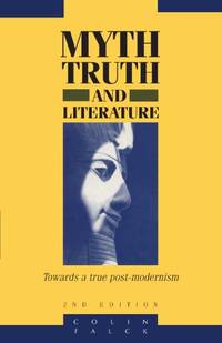 image of Myth, Truth and Literature: Towards a True Post-modernism 2nd Edition