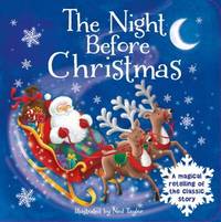 The Night Before Christmas: A Magical Retelling Of The Classic Story (1) - 