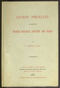 image of Ancient Porcelain: A Study in Chinese Mediaeval Industry and Trade