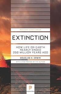 Extinction: How Life on Earth Nearly Ended 250 Million Years Ago (Princeton Science Library): 37