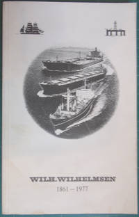 Wilh. Wilhelmsen, 1861-1977: A Brief History A Fleet List