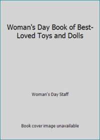Woman's Day Book of Best-Loved Toys and Dolls