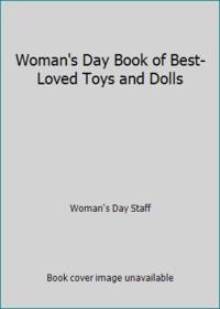 Woman's Day Book of Best-Loved Toys & Dolls