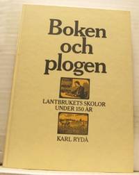 Boken och plogen. Lantbrukets skolor under 150 år.