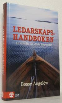 Ledarskapshandboken. Att utveckla och stärka…