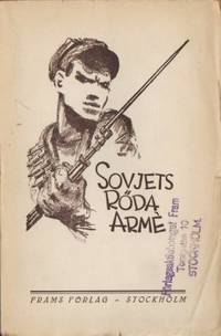 Sovjets röda armé. Några bilder ur de röda…