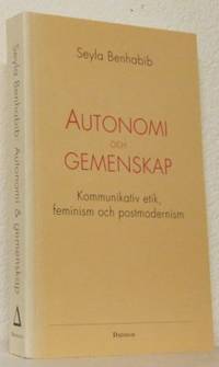 Autonomi och gemenskap. Kommunikativ etik,…