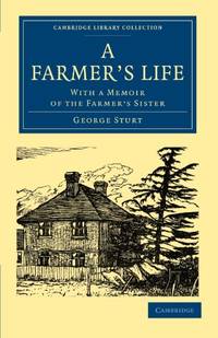 image of A Farmer's Life: With a Memoir of the Farmer's Sister
