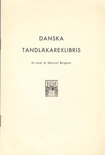 Danska tandläkarexlibris [= rubrik].