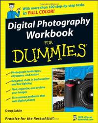 Digital Photography Workbook For Dummies&Acirc;&reg;