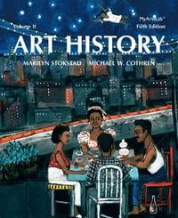 Art History by Marilyn Stokstad; Michael W. Cothren - 2013