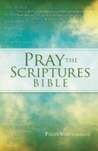 GW Pray the Scriptures Bible Hardcover by Kevin Johnson - 2012-11-01