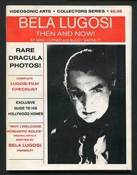 Bela Lugosi: Then and Now!
