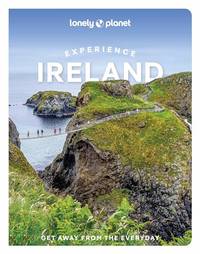 Lonely Planet Experience Ireland (Travel Guide)