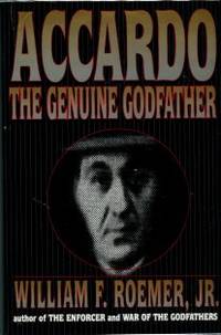 Accardo: The Genuine Godfather by Roemer, William F - 1995