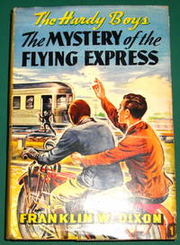 THE HARDY BOYS: The Mystery Of The Flying Express- #20 by Franklin W. Dixon - 1941