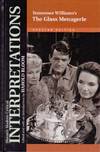 Tennessee Williams' s The Glass Menagerie