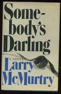 Somebody&#039;s Darling by McMURTRY, Larry - 1978