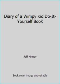 Diary of a Wimpy Kid Do-It-Yourself Book by Jeff Kinney - 2008