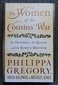 cover of THE WOMEN OF THE COUSINS' WAR: THE DUCHESS, THE QUEEN, AND THE KING'S MOTHER.