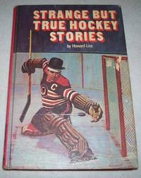 image of Strange But True Hockey Stories (Pro Hockey Library #3)