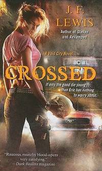 Crossed by J. F. Lewis - Paperback - 2011 - from ThriftBooks (SKU: G1439191328I5N00)