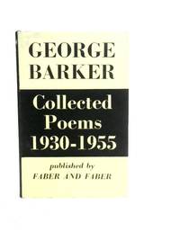 Collected Poems,1930-1955 by George Barker - 1957