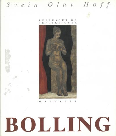 Svein Bolling. Reflekser og refleksjoner.