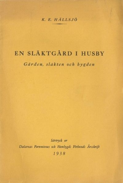 En släktgård i Husby [Erkgården]. Gården, släkten…