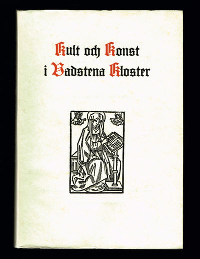 Kult och konst i Vadstena kloster.