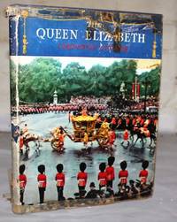 The Queen Elizabeth Coronation Souvenir by No Stated Author - 1953