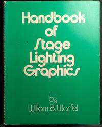 Handbook of Stage Lighting Graphics