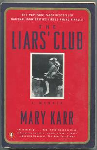 The Liars' Club: A Memoir