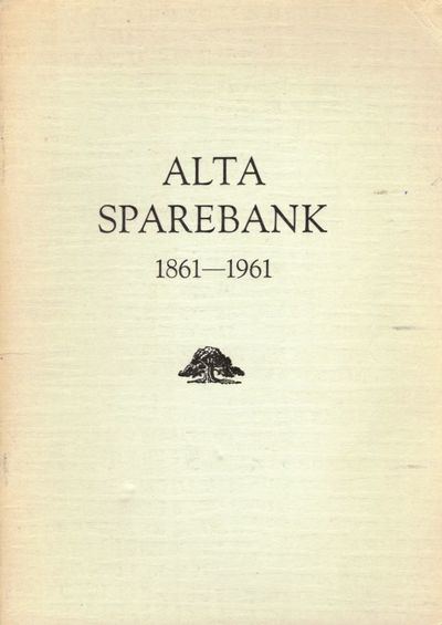 Alta Sparebank 1816 - 1961. Et minneskrift av...