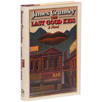 The Last Good Kiss by Crumley, James - 1978