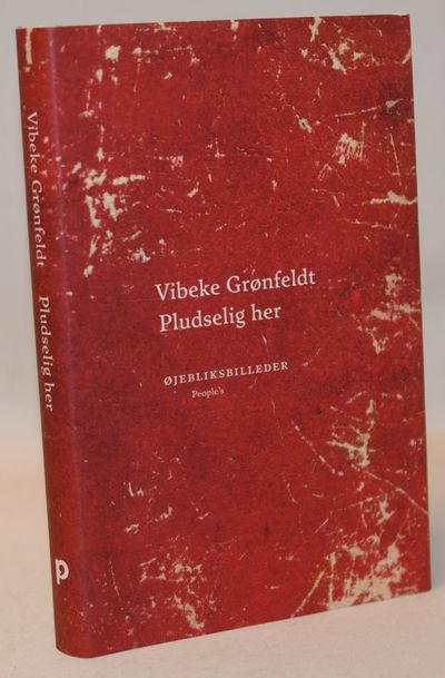 Pludselig her - Øjebliksbilleder.