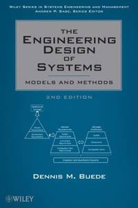 The Engineering Design of Systems : Models and Methods