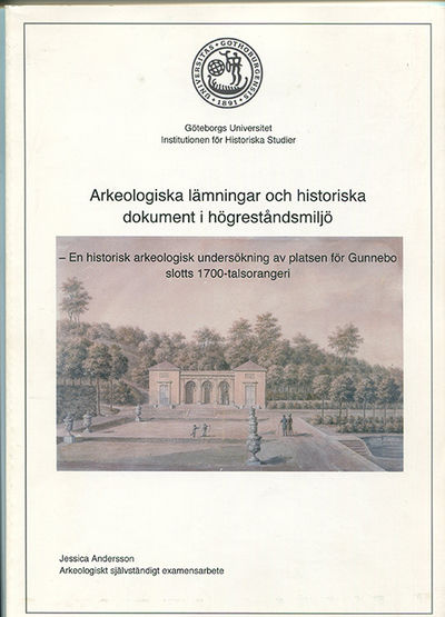 Arkeologiska lämningar och historiska dokument i…