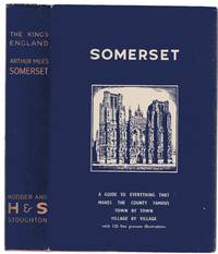 The King&#039;s England: Somerset - Country of Romantic Splendour by Mee, Arthur (Editor) - 1956