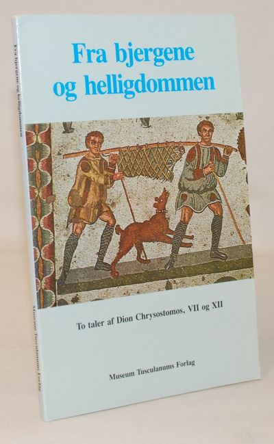 Fra bjergene og helligdommen. To taler af Dion…